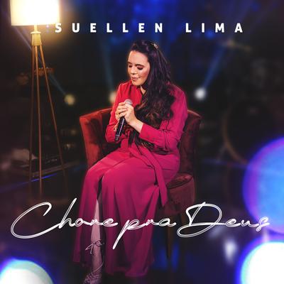 Chore pra Deus By Suellen Lima's cover