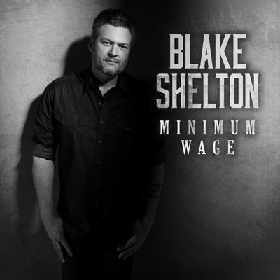 Minimum Wage By Blake Shelton's cover