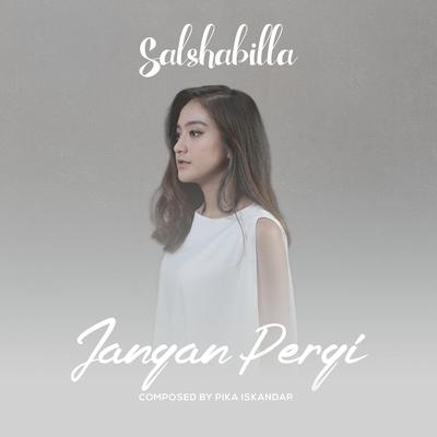 Jangan Pergi By Salshabilla's cover