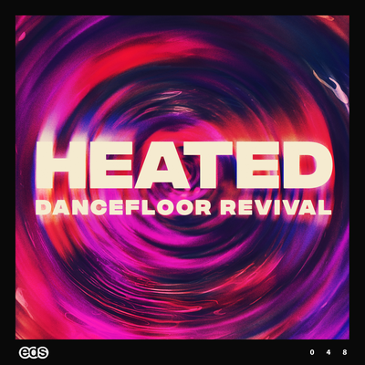 HEATED: Dancefloor Revival's cover