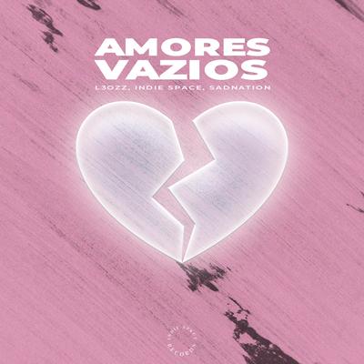 Amores Vazios By L3ozz, Indie Space, Sadnation's cover