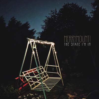 The State I'm In By merrymount!'s cover