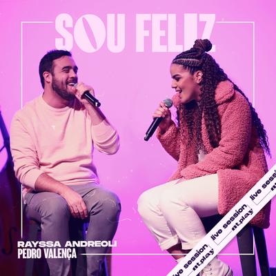Sou Feliz By Rayssa Andreoli, Pedro Valença, Novo Tempo's cover