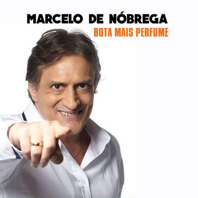 Bota Mais Perfume By Marcelo de Nobrega's cover