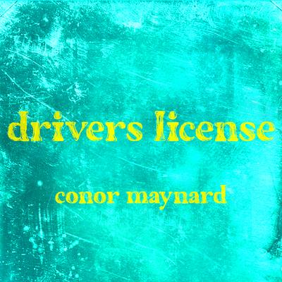 drivers license By Conor Maynard's cover