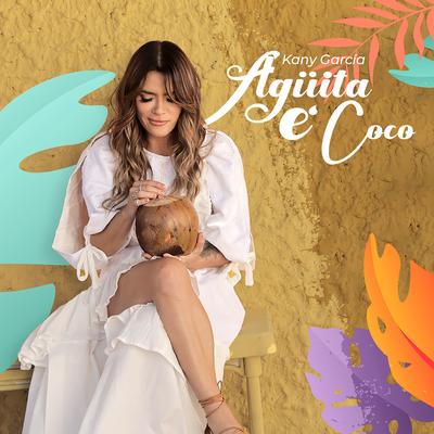 Agüita e Coco By Kany García's cover