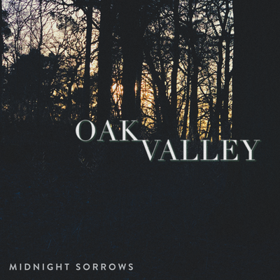 Midnight Sorrows By Oak Valley's cover