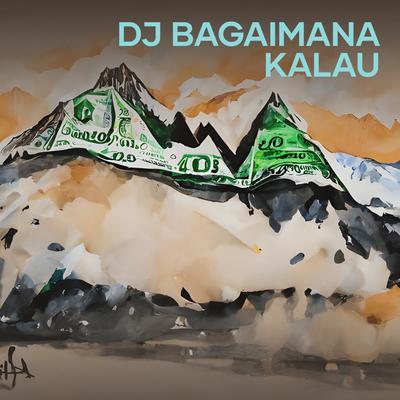 Dj Bagaimana Kalau's cover