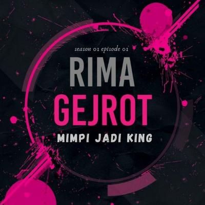 Mimpi Jadi King (Rima Gejrot S01E01)'s cover