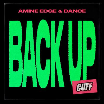 Back Up By Amine Edge & DANCE's cover