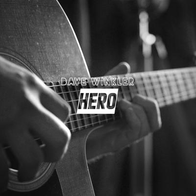 Hero By Dave Winkler's cover