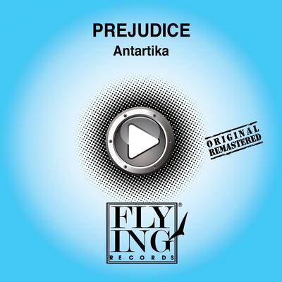 Antartika (High Mix) By Prejudice's cover