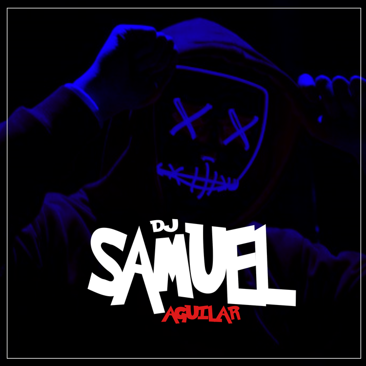 DJ SAMUEL AGUILAR's avatar image