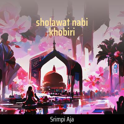 Sholawat Nabi Khobiri's cover