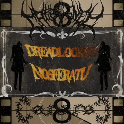 Dreadlocked Nosferatu By Carbine C's cover