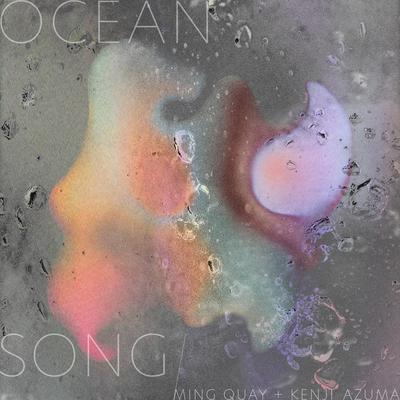 Ocean Song By Ming Quay, Kenji Azuma's cover