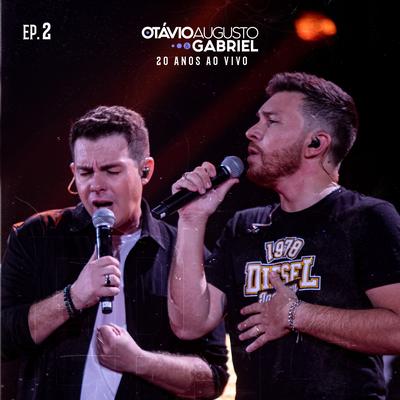 Bandida / Dor de Amor Não Tem Jeito (Ao Vivo) By Otávio Augusto E Gabriel's cover