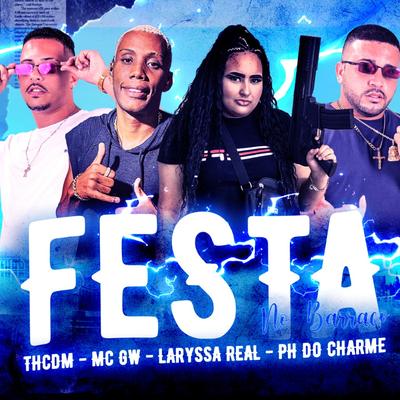 Festa no Barraco (feat. Mc Gw & Laryssa Real) (Brega Funk)'s cover