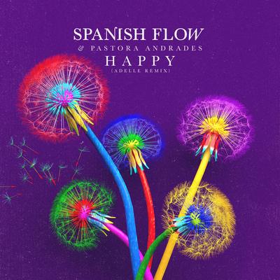 Happy (Adelle Remix) By Spanish Flow, Pastora Andrades, Adelle's cover