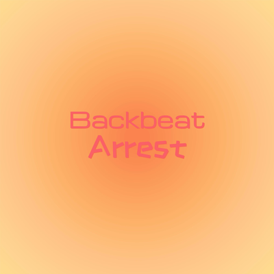 Backbeat Arrest's cover