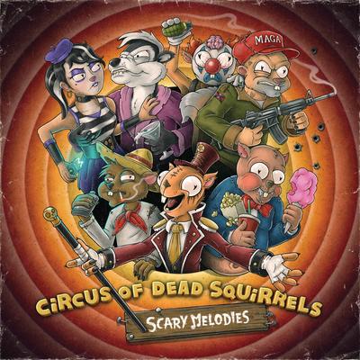 Circus of Dead Squirrels's cover