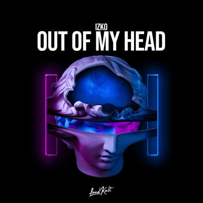 Out Of My Head By IZKO's cover