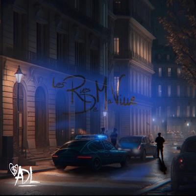 Les rues de ma ville By ADL's cover