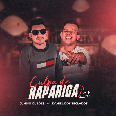 Culpa da Rapariga By Junior Guedes, Daniel dos Teclados's cover