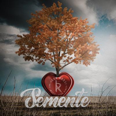 Semente By Igor Rodsi's cover