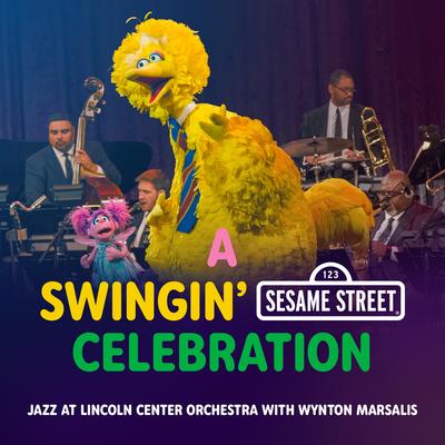 A Swingin' Sesame Street Celebration's cover