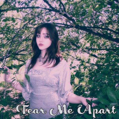 Tear Me Apart By Solya's cover