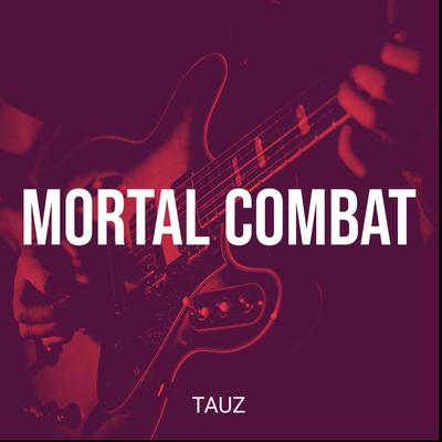 Mortal Combat By Tauz's cover