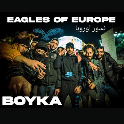 Boyka (نسور اوروبا) Eagles of Europe (الاقوى يركب المحيط) Part 1 [OFFICIAL VIDEO]'s cover