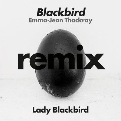 Blackbird (Emma-Jean Thackray Remix) By Lady Blackbird's cover