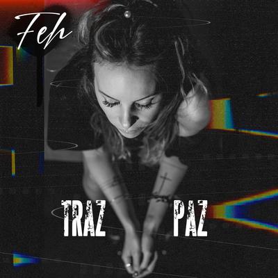 Traz Paz By Feh Simonato's cover