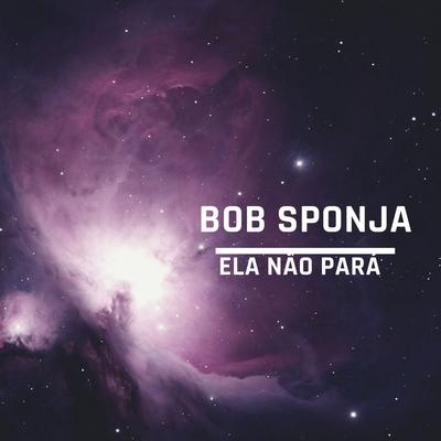 Ela Não Para's cover