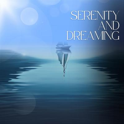 Serenity and Dreaming - Soft Music for Restful Slumber's cover