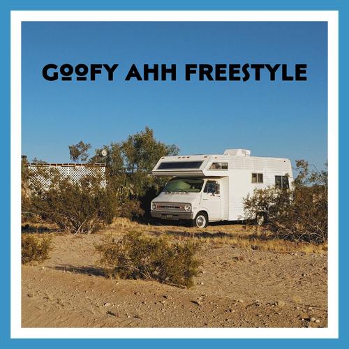 Goofy Ahh Freestyle Official Tiktok Music