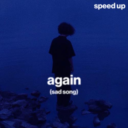 again (sad song) (speed up) Official Tiktok Music - moody-Shiloh Dynasty-Sped  Up - Listening To Music On Tiktok Music