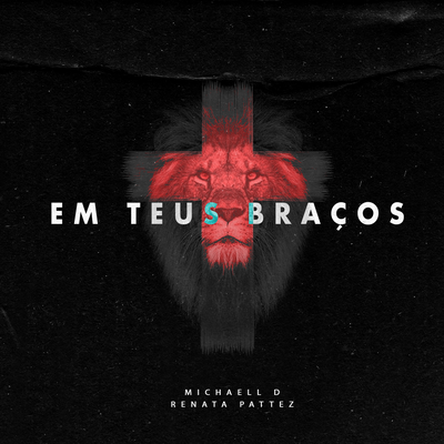 Em Teus Braços By Michaell D, Renata Pattez's cover