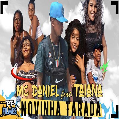 Novinha Tarada By MC Daniel, Taiana's cover