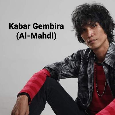 Kabar Gembira (Al-mahdi)'s cover