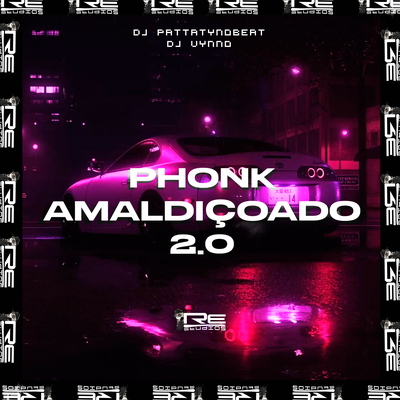 MTG - PHONK AMALDIÇOADO! 2 By DJ PATTATYNOBEAT, DJ Vynno's cover