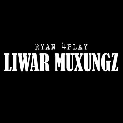 Liwar Muxungz's cover