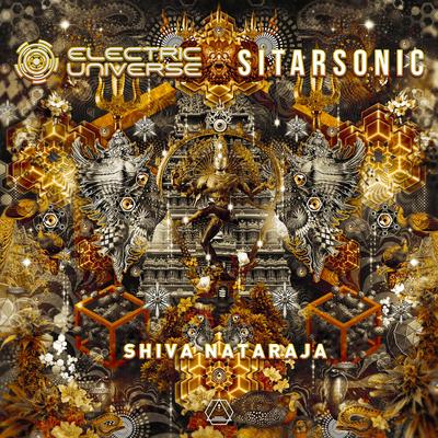 Shiva Nataraja By Electric Universe, Sitarsonic's cover