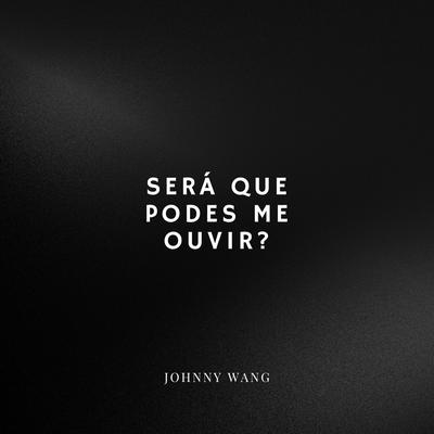 Será Que Podes Me Ouvir's cover