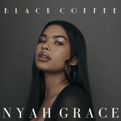 Black Coffee ((Radio Edit)) By Nyah Grace, Robin Baynton's cover