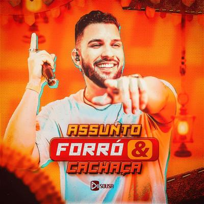 Assunto, Forró & Cachaça's cover