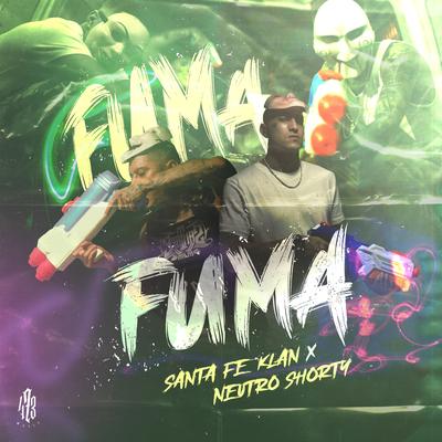 Fuma Fuma By Santa Fe Klan, Neutro Shorty's cover