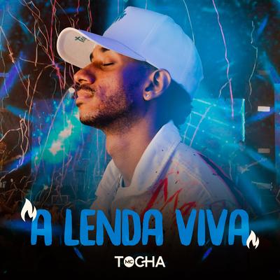 A Lenda Viva (Ao Vivo) By Mc Tocha's cover